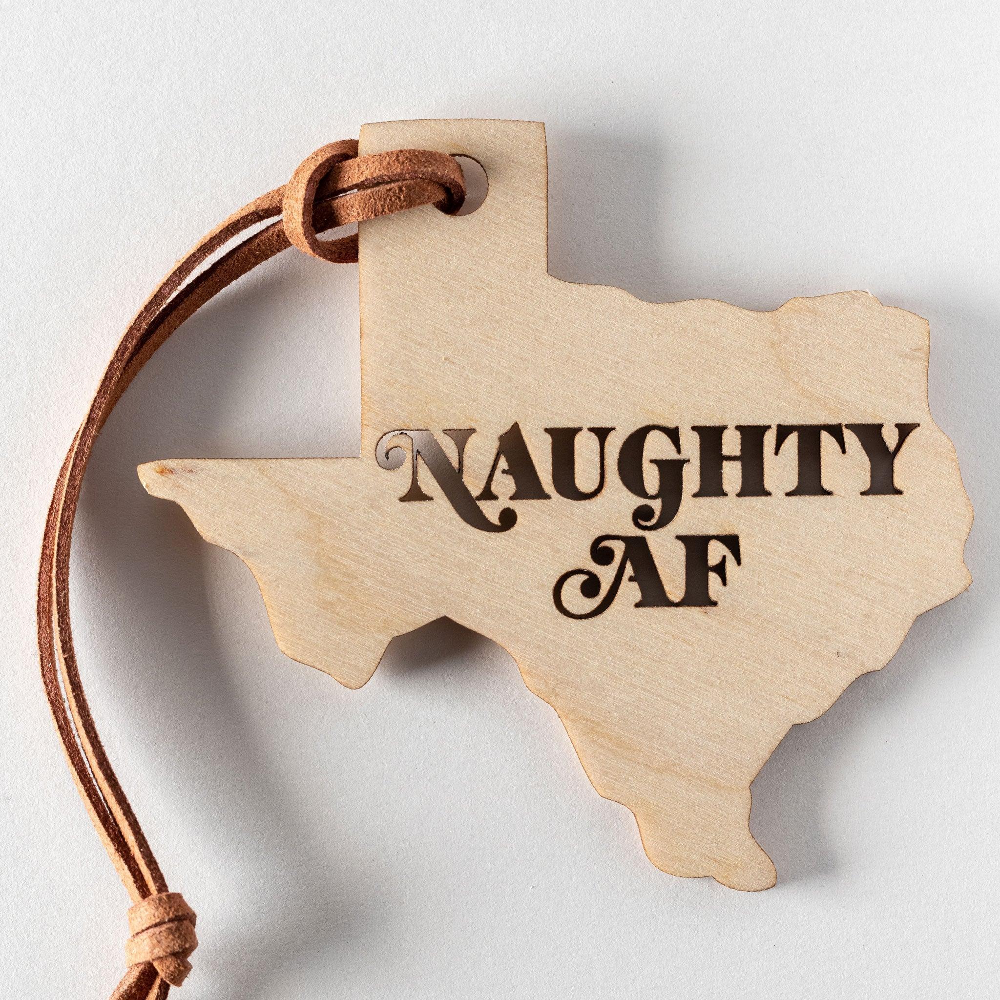 Naughty AF Texas Ornament, Holiday Statement Ornament, Keepsake Christmas Ornament, Texas State Christmas Ornament, Personalized Wedding Christmas Ornament - Espacio Handmade