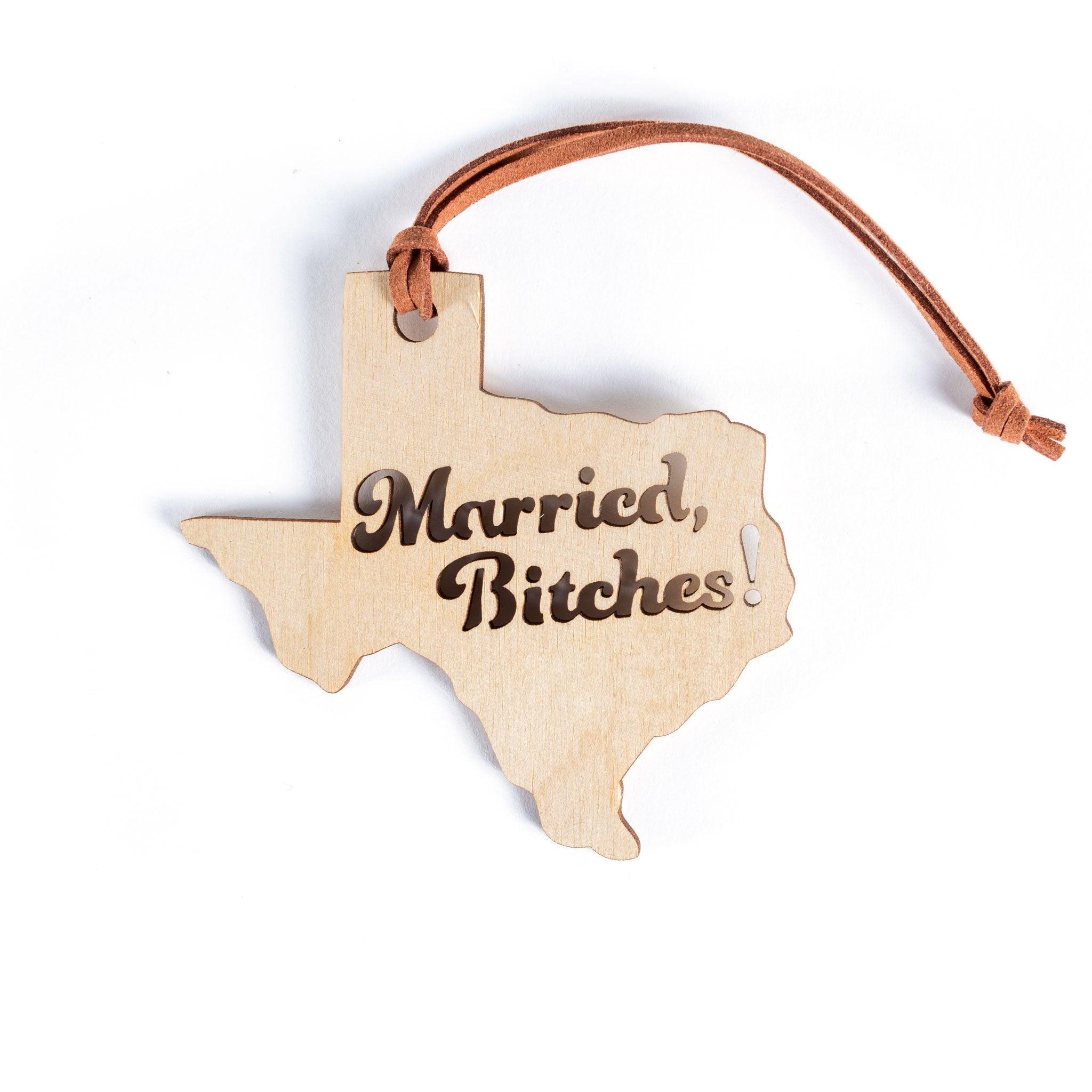 Married, B*tches! Ornament