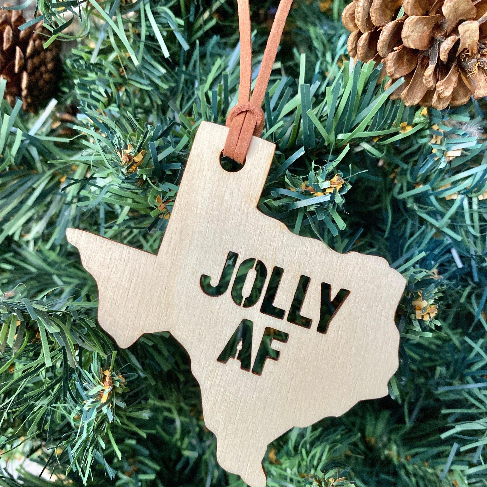 Jolly AF Texas Ornament, Holiday Statement Ornament, Keepsake Christmas Ornament, Texas State Christmas Ornament, Personalized Wedding Christmas Ornament - Espacio Handmade